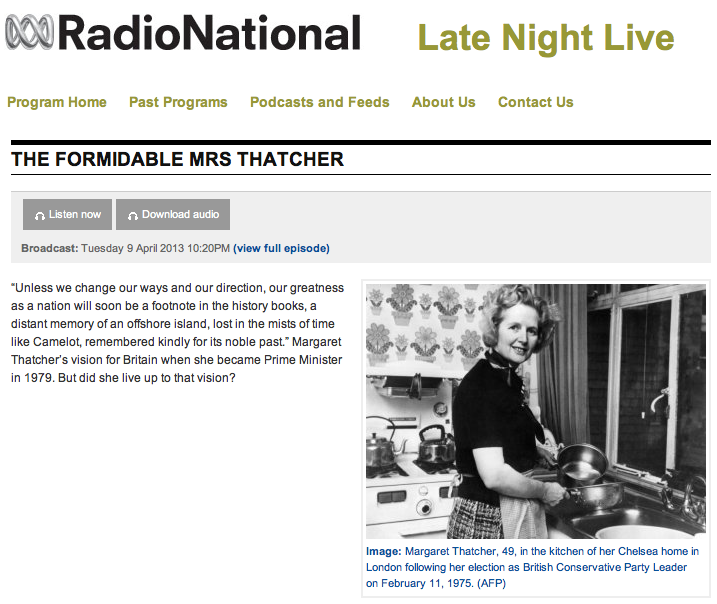 The Formidable Mrs Thatcher on ABC's Late Night Live